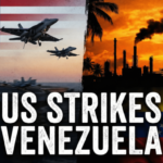 अमेरिका का वेनेजुएला पर भीषण हमला: क्या शुरू होगा नया युद्ध?